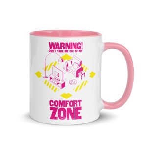 Taza con diseño Warning! Don´t take me out of my comfort Zone